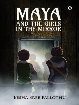 cover image of Maya and the Girls In the Mirror
